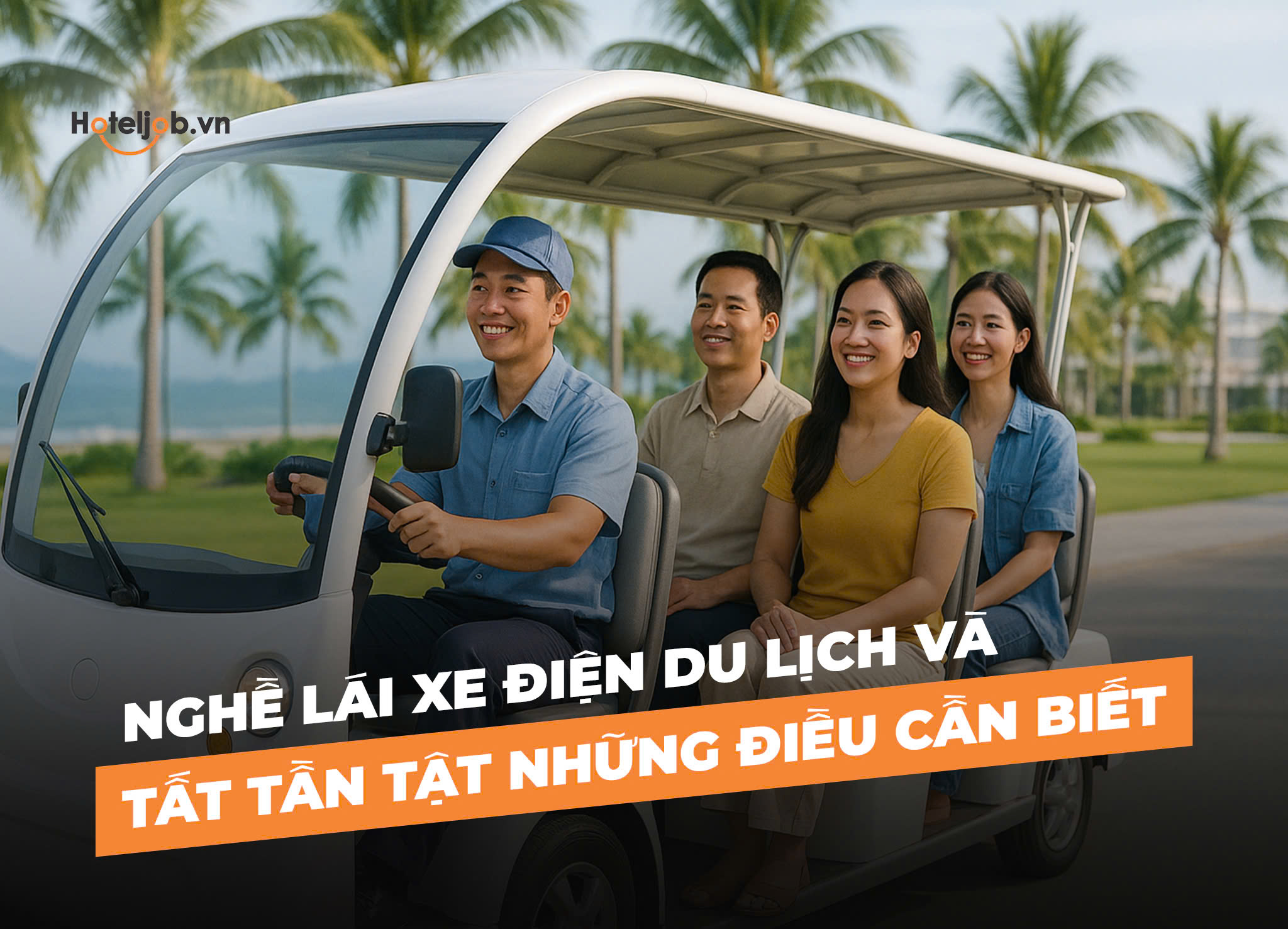 Nghề Lái xe điện du lịch và tất tần tật những điều cần biết