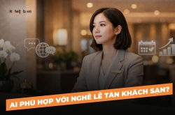 Ai phù hợp với nghề lễ tân khách sạn?