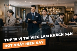 Top 10 vị trí việc làm khách sạn HOT nhất hiện nay