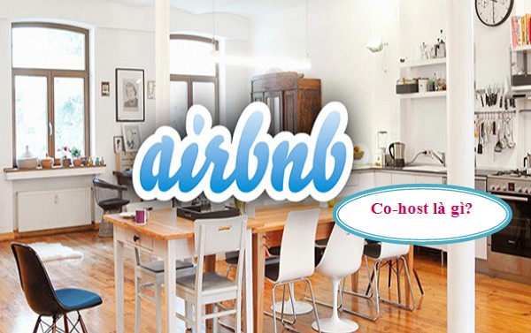 Co-host trong Airbnb có cách hoạt động như thế nào? 
