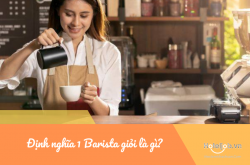 Định nghĩa 1 Barista giỏi là gì?