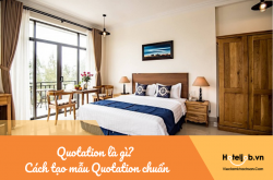 Quotation là gì? Cách tạo mẫu Quotation chuẩn nghề khách sạn