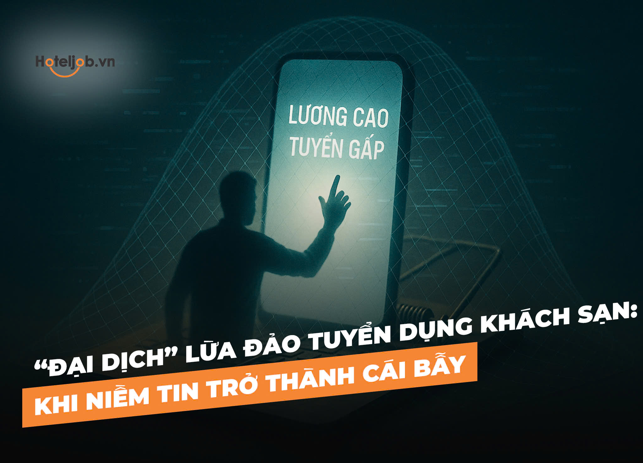 “Đại dịch” lừa đảo tuyển dụng khách sạn: Khi niềm tin trở thành cái bẫy