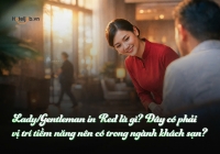 Lady/Gentleman in Red là gì? Đây có phải vị trí tiềm năng nên có trong ngành khách sạn?